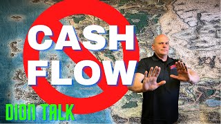 Why I DO NOT invest for CASH FLOW! Today's Dion Talk