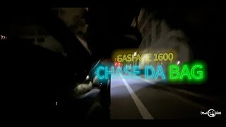 GAS FACE 1600 - CHASE DA BAG (Official video)