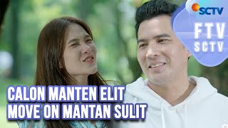 FTV SCTV Ridho Ilahi \u0026 Shanice Margaretha - Calon Manten Elit Move On Mantan Sulit