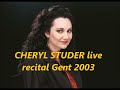 cheryl studer live recital in ghent flanders 2003