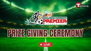 LIVE | PRIZE GIVING CEREMONY | Bangladesh Corporate Premier League 2025