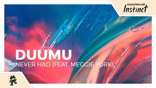 Duumu - Never Had (feat. Meggie York) [Monstercat Lyric Video]