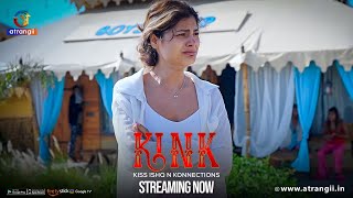 Elina Takes This Fight Personal | KINK- KISS ISHQ N KONNECTIONS | Streaming Now On Atrangii App