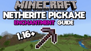 Netherite Pickaxe Enchantment Guide (Best Pickaxe in Minecraft)