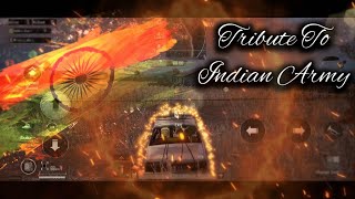 Tribute To Indian Army  | Challa ( Main Lad Jaana ) | PUBG Mobile Montage | MR 1V4