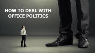 How to Deal with Office Politics by Saleem Sufi