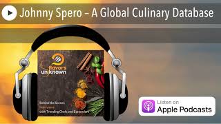 Johnny Spero – A Global Culinary Database