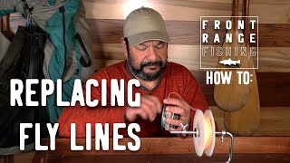 Replace Your Fly Line | How To