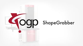 OGP ShapeGrabber Automatic 3D Laser Scanning Systems