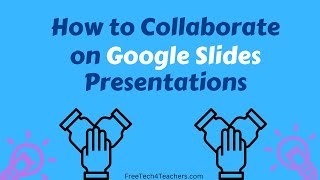 How to Collaborate on Google Slides Presentations