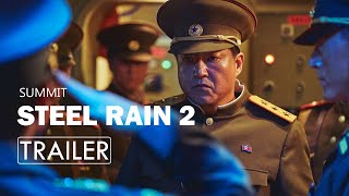 Steel Rain 2: Summit (2020)ㅣKorean Movie Trailer