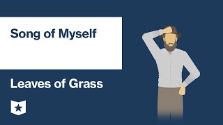 Leaves of Grass by Walt Whitman | Song of Myself