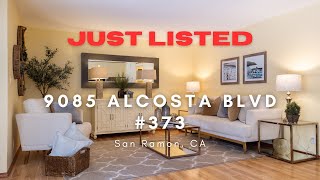 JUST LISTED: 9085 Alcosta Blvd #373 San Ramon, CA