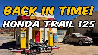 Back In Time ~ Honda Trail 125 CT125 Bisbee Arizona