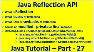 Java Reflection API drawback getClass forName Field Method Constructor :: Java Tutorial – Part - 27