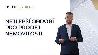 Nejlepší období pro prodej nemovitosti