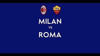 MILAN - ROMA | 3-1 Live Streaming | SERIE A