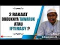 Shalat 2 Rakaat Duduknya Tawaruk atau Iftirasy ? - Ustadz Dr. Firanda Andirja, MA.