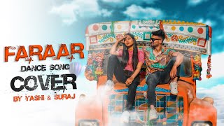 Faraar Dance cover | Suraj Pal Singh | Yashi Tank