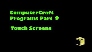 ComputerCraft Programs Part 9 - Touch Screen