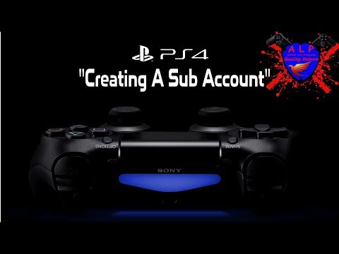 PlayStation 4 Creating A Sub Account PlayStation 4 Creating A Sub Account