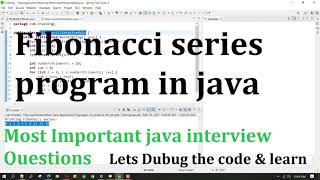 Fibonacci series program in java | java interview Questions