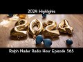 2024 highlights ralph nader radio hour episode 565