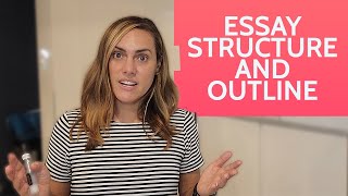 Essay Structure and Outline