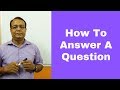 How To Answer A Question - Learn English With Satish Rawal