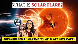 Breaking: Powerful Solar Flare Causes Blackouts – What is a Solar Flare?