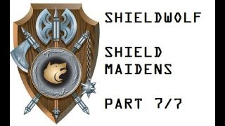 Shieldwolf Shieldmaiden week, day 7 of 7