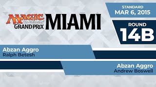 GPMiami: Round 14b - Ralph Betesh vs Andrew Boswell | Standard