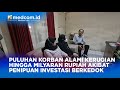 PULUHAN KORBAN ALAMI KERUGIAN HINGGA MILYARAN RUPIAH AKIBAT PENIPUAN INVESTASI BERKEDOK PERKAPALAN