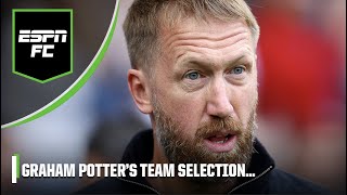 Graham Potter STARTING TO WAFFLE at Chelsea ALREADY?! 🤯 | PL Express | ESPN FC
