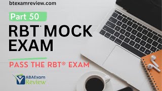RBT® Mock Exam | RBT® Exam Review Practice Exam | RBT® Test Prep [Part 50]