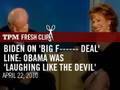 Biden On 'Big F------ Deal'  Line: Obama Was  'Laughing Like The Devil'