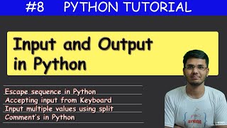 #8 Input and Output in Python | Python Tutorial