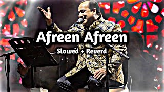 Afreen Afreen 💙 (Slowed + Reverd) 😇 Rahat Fateh Ali Khan 💫✨LOFI SONG🎧💥😌