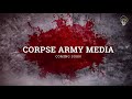 Corpse Army Media Teaser