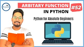 #52 Arbitary Argument in Function in Python | Python Tutorial for Beginners