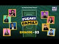 Freaky Family Episode 3 | 21 October 2024 | Set Entertainment