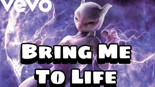 Mewtwo「AMV」- Bring Me to Life