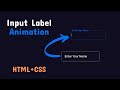 How to Create Floating Input Label using HTML and CSS