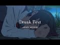 Henry Moodie - Drunk Text ( speed up )