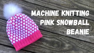 Snowball Beanie on the LK 150/ KX 350 Knitting Machine