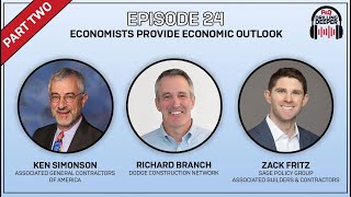 Episode 26: Economists provide 2025 construction sector outlook