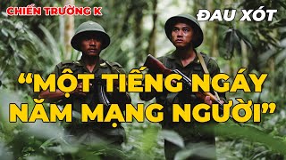 Chiến Trường K: Một Tiếng Ngáy - Năm Mạng Người