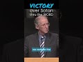 THIS is how to DEFEAT Satan! (w/ John Piper)