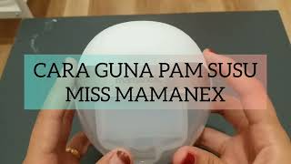 How To Use Miss Mamanex