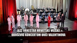 Jazz orkestar Hrvatske vojske oduševio koncertom uoči Valentinova